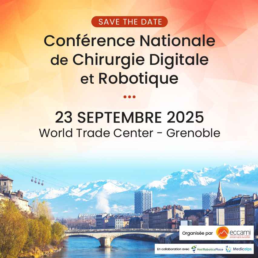 Conférence Nationale de Chirurgie Digitale et Robotique - 23 septembre 2025 - Grenoble - World Trade Center